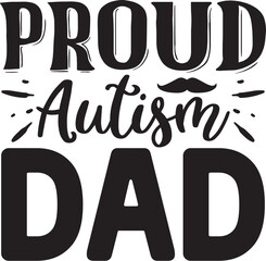 Proud Autism Dad Svg
