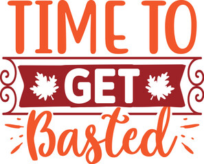 Time To get Basted Svg