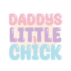 Daddys little chick