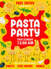 Pasta party flyer. Cartoon italian pasta characters vector poster on background of tomato cheese sauce with olives. Italy cuisine fusilli, conchiglie, fettuccine, macaroni and ditalini personages