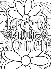 Strong woman quotes Flower Coloring Page 
Beautiful black and white illustration for adult coloring book