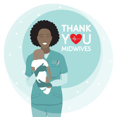 African american female happy smiling beautiful nurse carefully holding newborn baby, in scrubs, gloves. Midwife International Day, 5 May professional holiday vector poster. Thank you quote