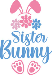 Fototapeta premium Sister Bunny SVG Cut Files - Easter Bunny SVG, Spring SVG, Easter Designs, Happy Easter SVG, bunny SVG, Easter cut files, Easter SVG, Easter PNG, Easter Sublimation