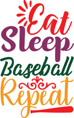 EAT SLEEP baseball REPEAT