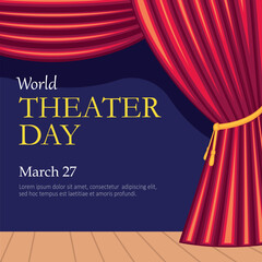 World Theater Day, March 27, conceptual greeting card, with red velvet curtain and stage and text. Typographic design, vector banner for email newsletter, invitations, art holiday announcement.