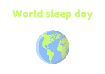 World sleep day. Icon of the planet Earth. White background. Vector illustration
