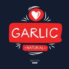 Creative (Garlic), Garlic label, vector illustration.