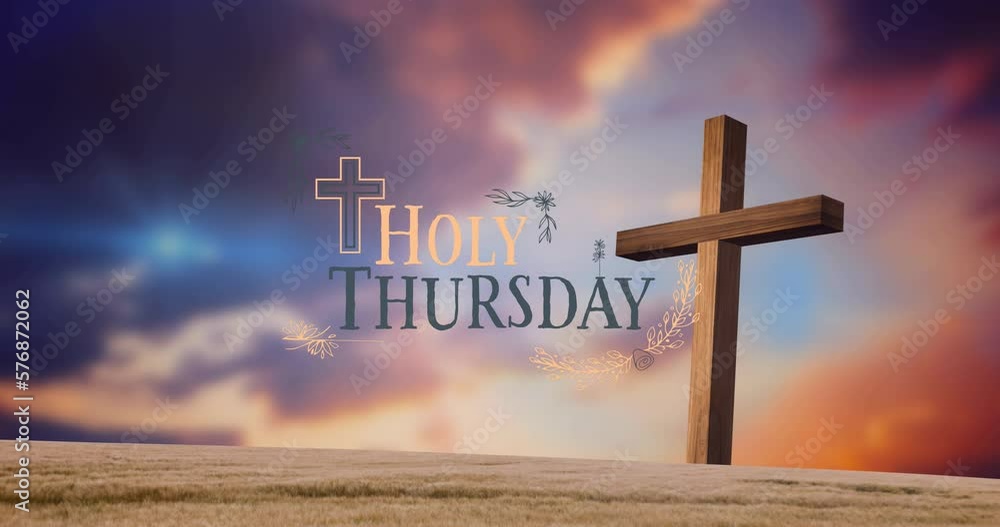 Wall mural animation of cross and clouds at easter over holy thursday text