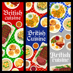 British cuisine restaurant food banners. Fish and chips, scones with jam and clotted cream, oatmeal with fruits, shepherds pie and roast beef, full English breakfast with eggs, bacon and salad, coffee