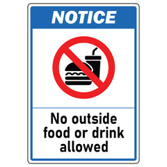 notice no outside food or drink allowed in this area sign