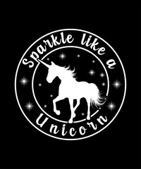 Sparkle like a unicorn illustration design