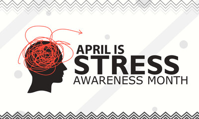 April is Stress Awareness Month. Holiday concept. Template for background, banner, card, poster
