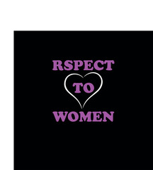 respect to women t shirt design