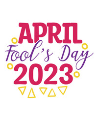 April Fools Day svg Bundle, Funny Svg, April 1st JPG, April Fools Day Digital File, Quote April Fools Day svg, Joke Svg, April Fools Day svg,April Fools Day svg, Funny Svg, April 1st JPG, April Fools 