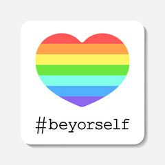 Be yourself. Rainbow colored heart and lettering. LGBT square icon or sticker.