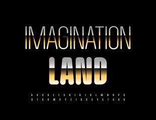 Vector chic emblem Imagination Land with glossy metallic Font. Gold glossy Alphabet Letters and Numbers set