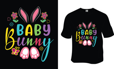 Baby Bunny, SVG, Sunday, Easter T-Shirt Design.  Ready to print for apparel, poster, and illustration. Modern, simple, lettering.