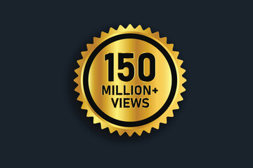 150 Million views golden stamp design.