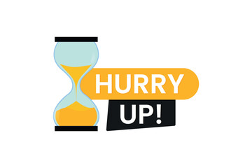 Hurry up label with Hourglass vector icon