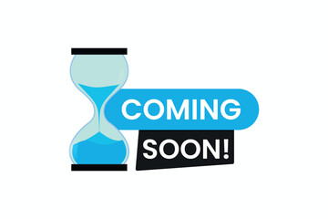Coming soon label with Hourglass vector icon