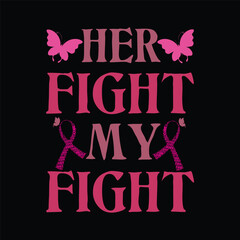 HER FIGHT MY FIGHT