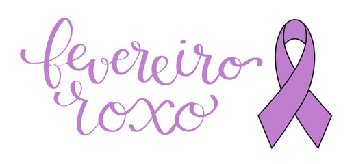 Purple February in portuguese Fevereiro Roxo, Brazil campaign for fibromyalgia, lupus, alzheimers awareness banner. Handwritten calligraphy lettering vector
