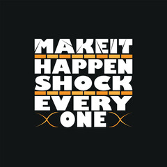 Obraz premium motivation typography quote t-shirt design,poster, print, postcard and other uses