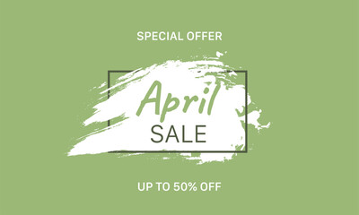 April sale banner, flyer. Green sale banner with brush effect, brush line	
