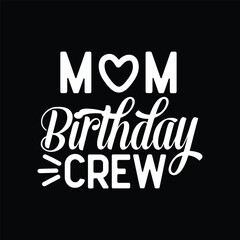 Mom Birthday Crew Construction Birthday