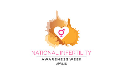 Vector illustration on the theme of NATIONAL INFERTILITY awareness Week of April.Poster , banner design template Vector illustration.