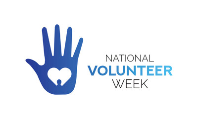 Vector illustration on the theme of NATIONAL VOLUNTEER  awareness Week of April.Poster , banner design template Vector illustration.