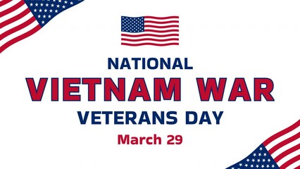 National Vietnam War Veterans Day Text Animation with usa flag background. Most states celebrate “Welcome Home Vietnam Veterans Day” on March 29 or 30 of each year in USA.