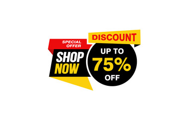 75 Percent SHOP NOW offer, clearance, promotion banner layout with sticker style. 
