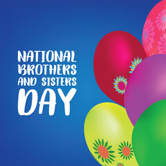  National Brothers and Sisters Day . Design suitable for greeting card poster and banner