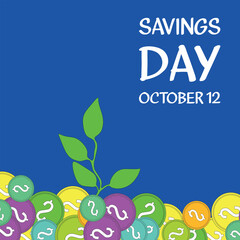 Savings Day . Design suitable for greeting card poster and banner