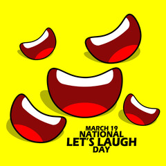 Multiple laughing mouths icon and bold text on a yellow background to celebrate National Let's Laugh Day on March 19