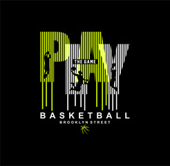 Play The Game, Basketball sport graphic for young design t shirt print. © goank graphic
