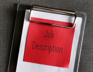 Pencil and red handwritten text note JOB DESCRIPTION, means narrative describes general tasks,...