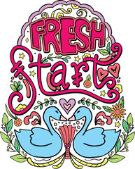 Fresh Start.  Hand-drawn with inspiration word. Doodles art for Valentine's day or greeting cards. Coloring for adults and kids. Vector Illustration.
