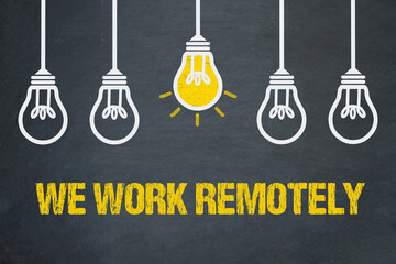 we work remotely