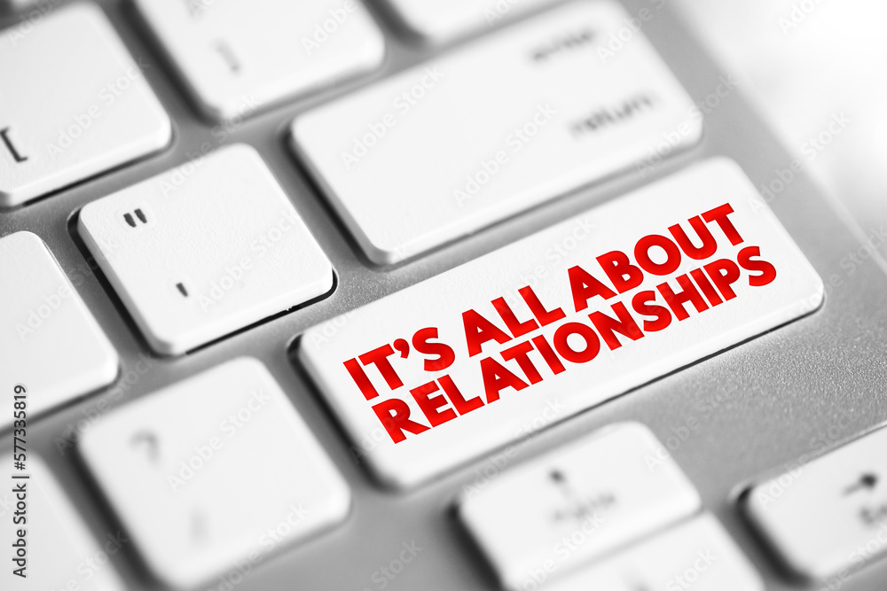 Aufkleber its all about relationships text button on keyboard, concept background