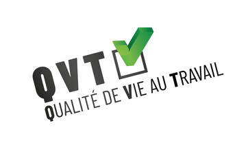QVT - qualité de vie au travail