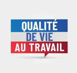 QVT - qualité de vie au travail