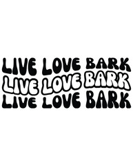Fototapeta na wymiar Live Love Bark Retro eps