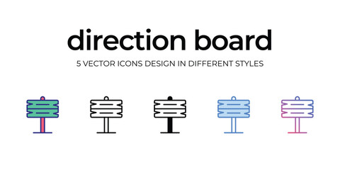 direction board Icon Design in Five style with Editable Stroke. Line, Solid, Flat Line, Duo Tone Color, and Color Gradient Line. Suitable for Web Page, Mobile App, UI, UX and GUI design.