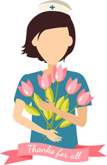 Thank you doctor and nurses. National Nurses Week. The nurse is holding a bouquet of tulips. Medical design.