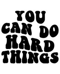 You Can Do Hard Things Retro svg