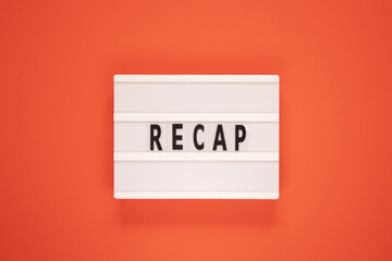 Recap business, economic, market, budget, financial and meeting report concept. Business summary...