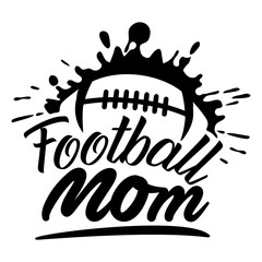 Football mom sports design for football fans. Football theme design for sport lovers stuff and perfect gift for football players and fans