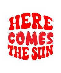 Here Comes The Sun Retro SVG